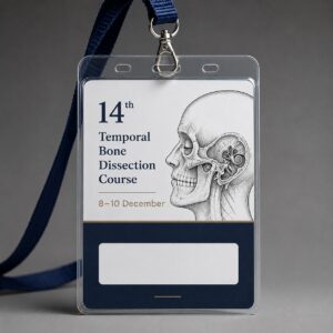 14th Temporal Bone Dissection Course – 8–10 December